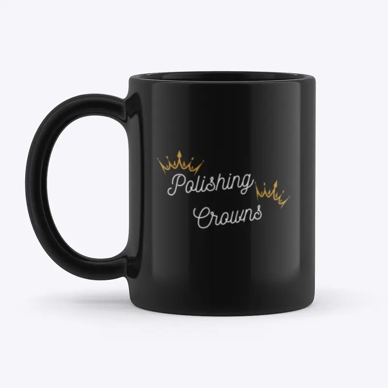 Polishing Crowns Mug 